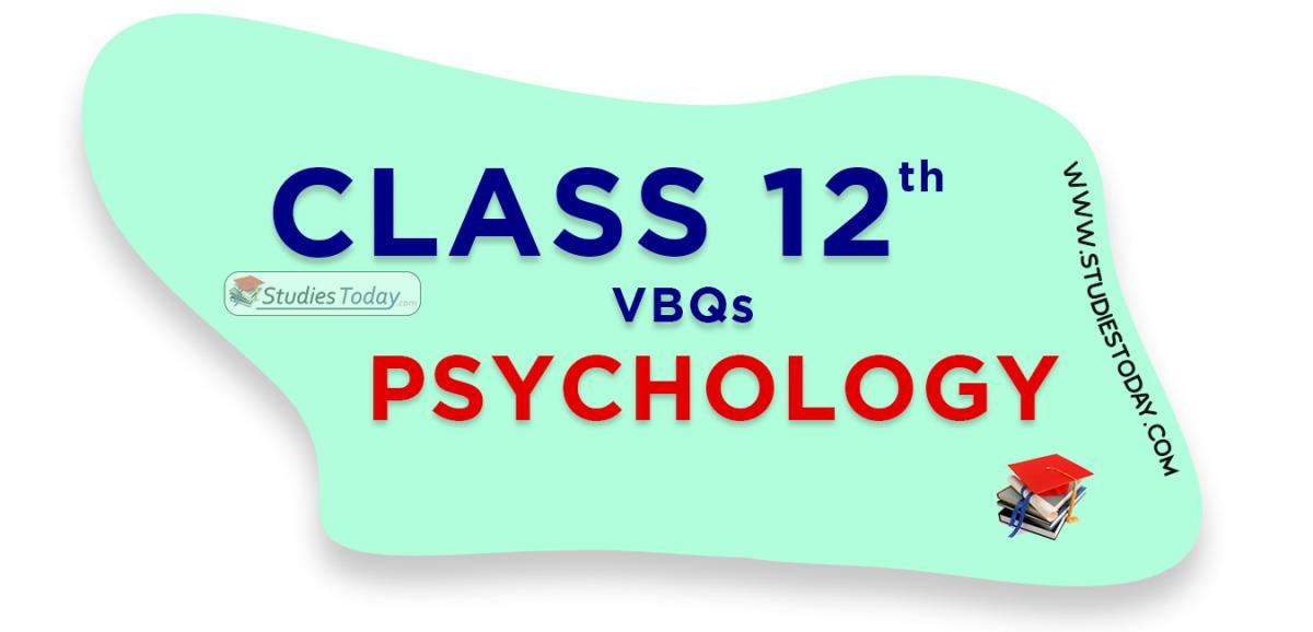 VBQs For Class 12 Psychology, Value Based Questions PDF Download